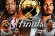 开云-NBA总决赛G1明天6月4日赛程：CCTV5直播，马刺主场PK尼克斯